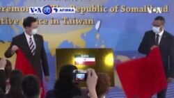VOA60 AFIRKA: Yankin Somaliland wanda ya balle, ya bude ofishi a Taipei yau a Taiwan